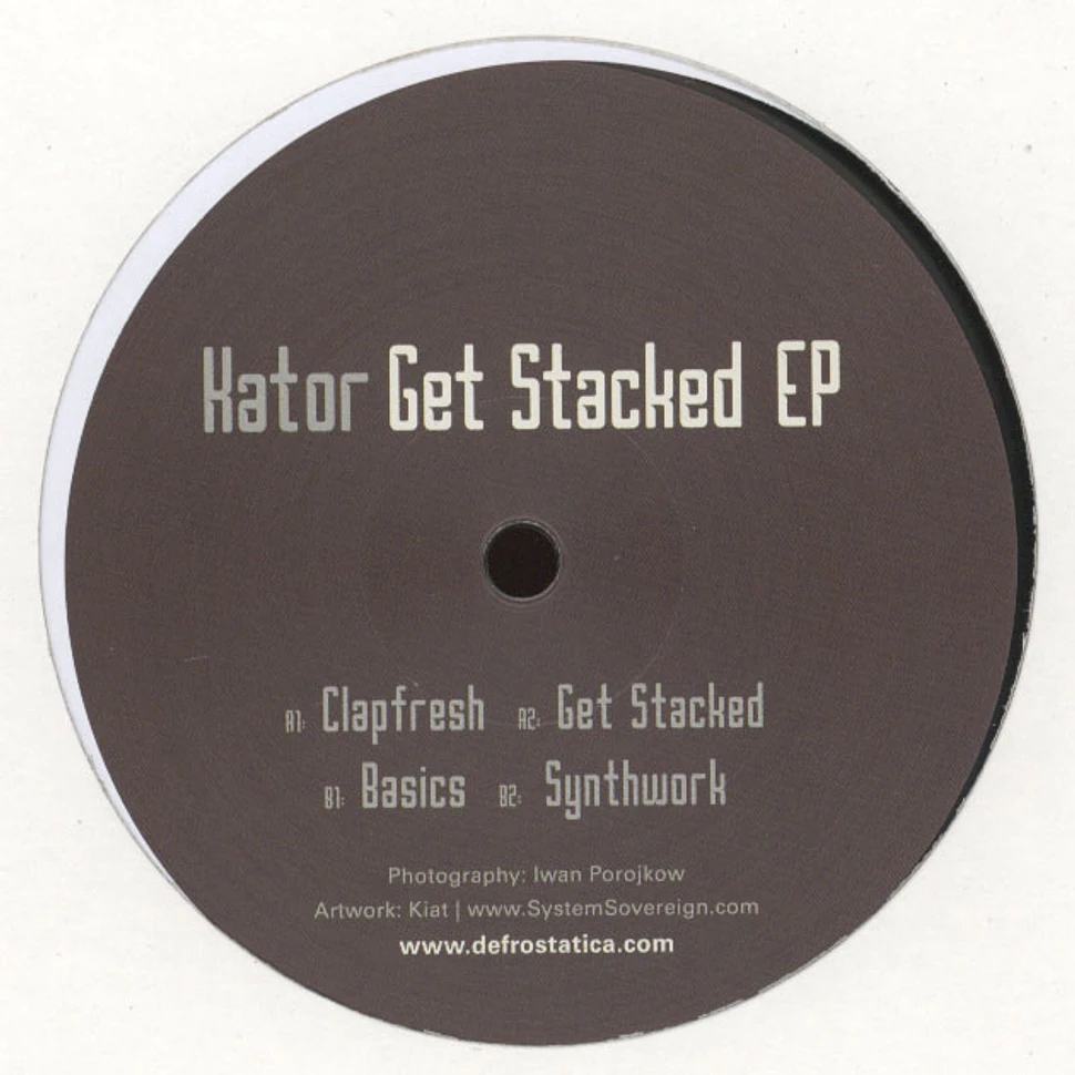 Kator - Get Stacked EP