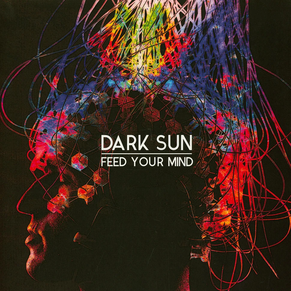 Dark Sun - Feed Your Mind Black Vinyl Edition
