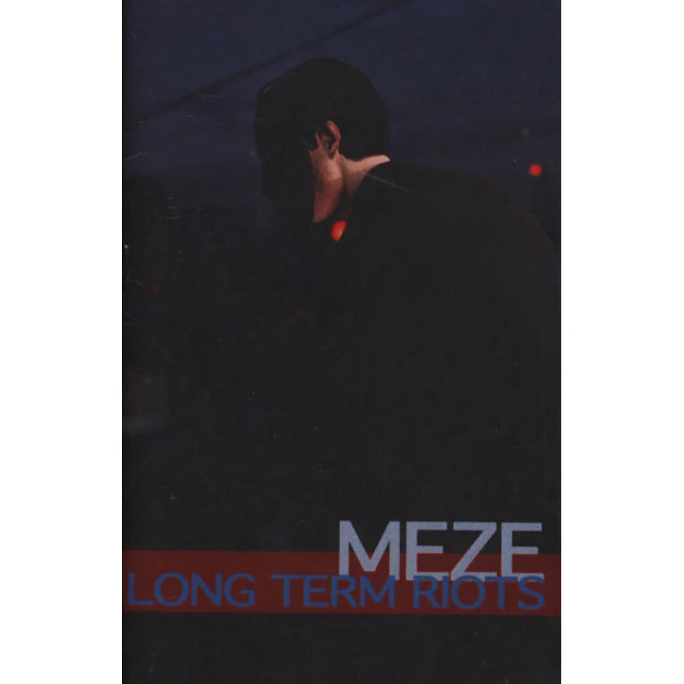 Meze - Long Term Riots