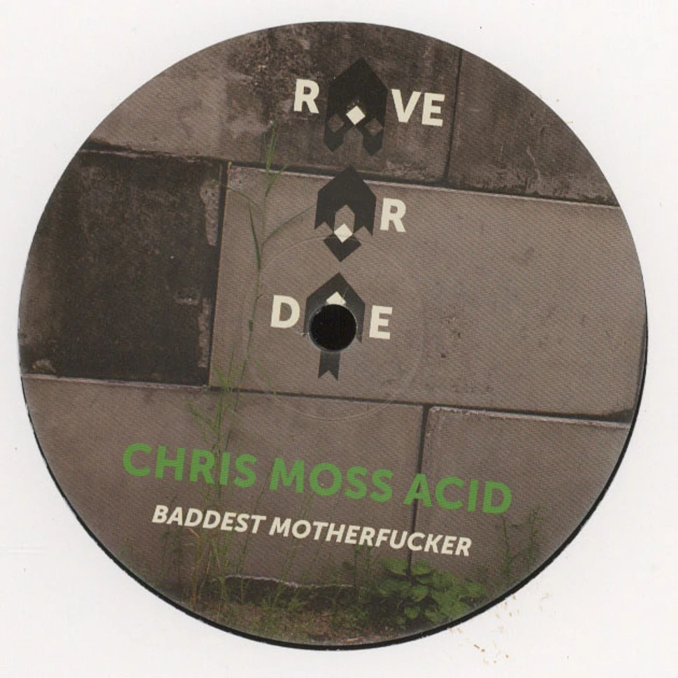Chris Moss Acid & Umwelt - Rave Or Die 05