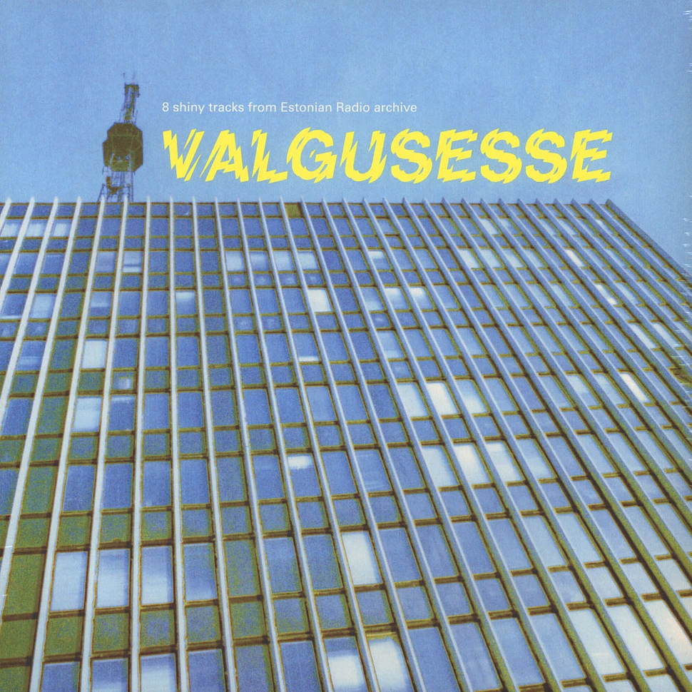 V.A. - Valgusesse: 8 Shiny Tracks From Estonian Radio Archive