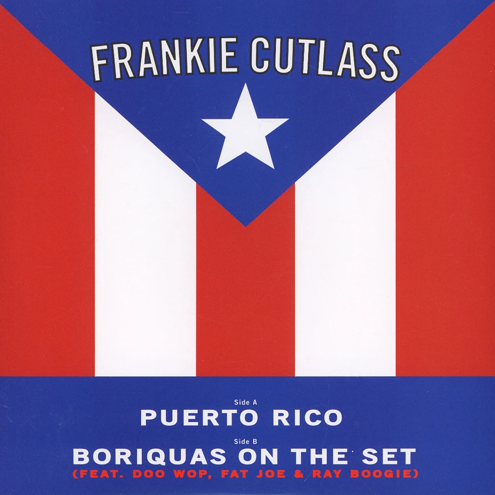 Frankie Cutlass - Puerto Rico / Boriquas On The Set