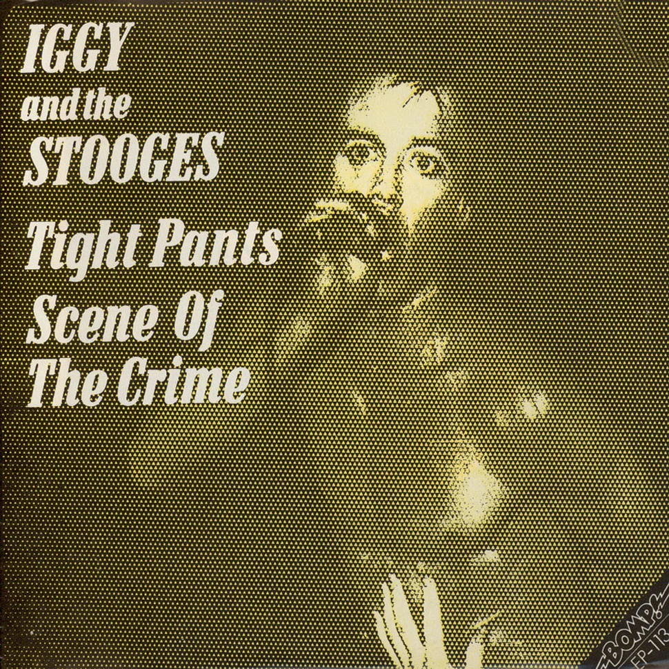 Iggy & The Stooges - I'm Sick Of You