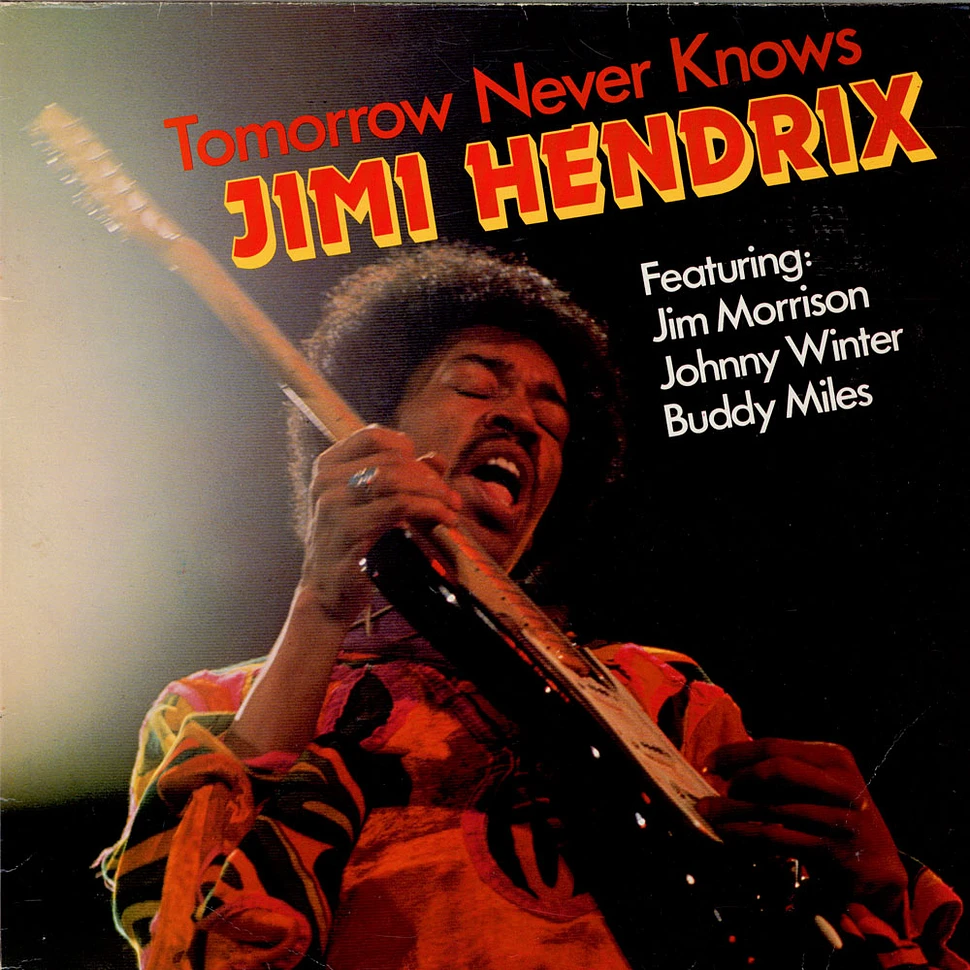 Jimi Hendrix Featuring: Jim Morrison, Johnny Winter, Buddy Miles - Tomorrow Never Knows