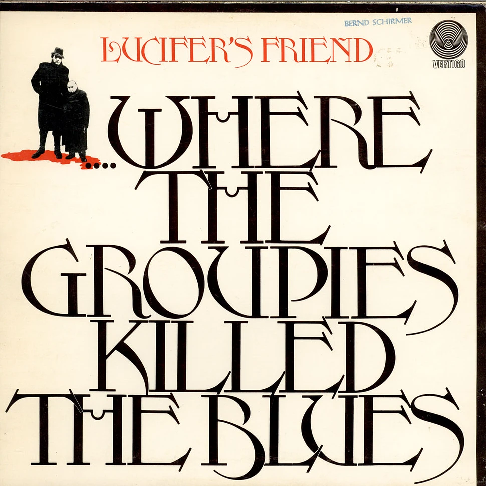 Lucifer's Friend - ....Where The Groupies Killed The Blues
