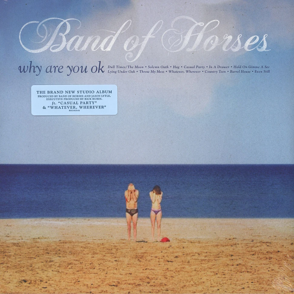Band Of Horses - Why Are You Okay