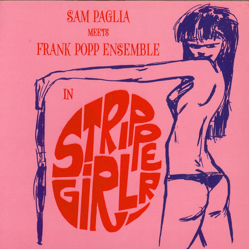 Sam Paglia Meets The Frank Popp Ensemble - Stripper Girl
