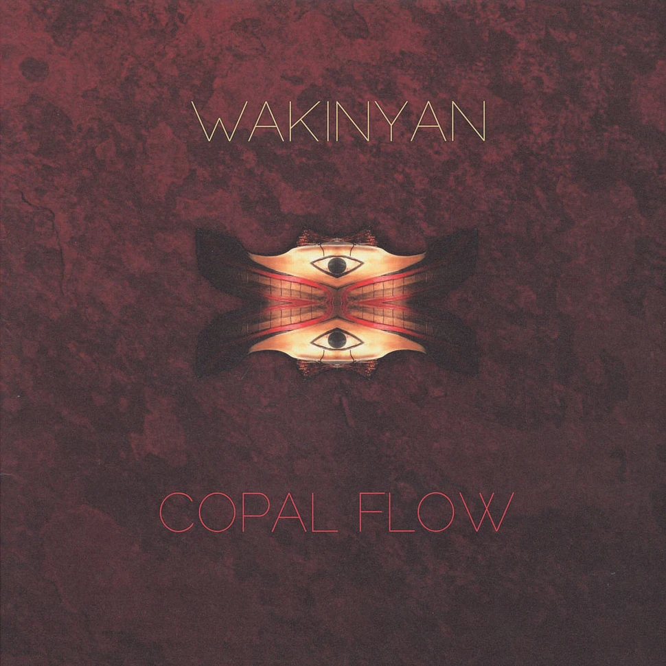 Wakinyan - Copal Flow