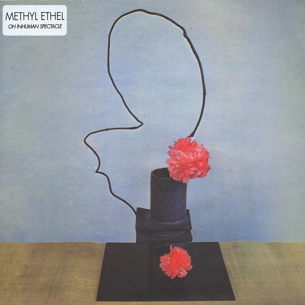 Methyl Ethel - On Inhuman Spectacle