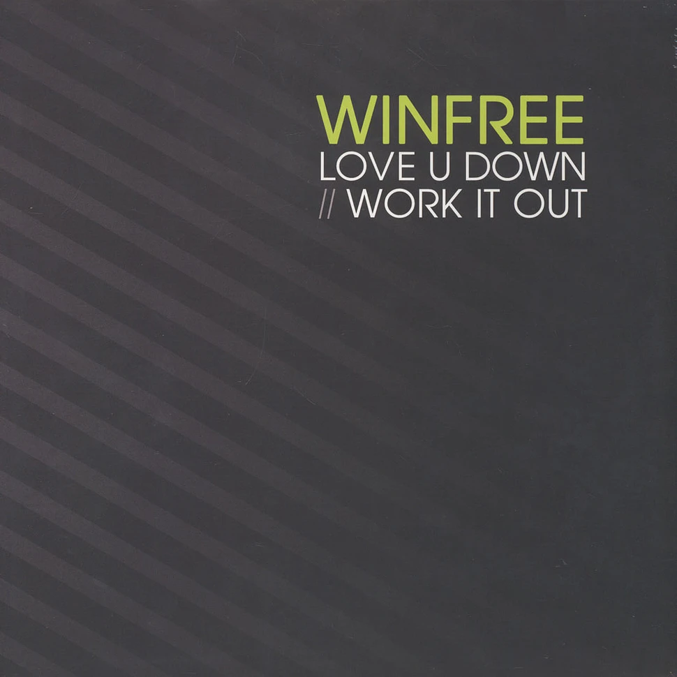 Winfree - Love U Down / Work It Out