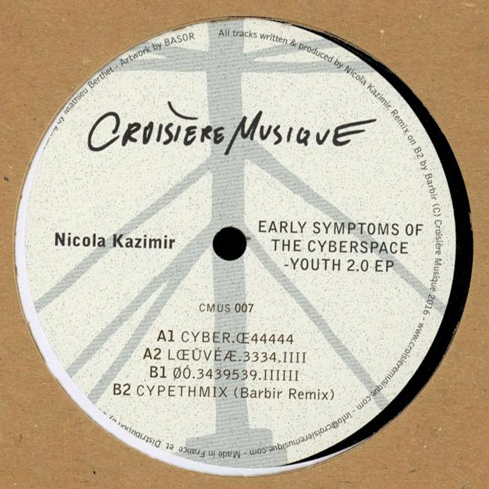Nicola Kazimir - Early Symptoms Of The Cyberspace Youth 2.0 EP