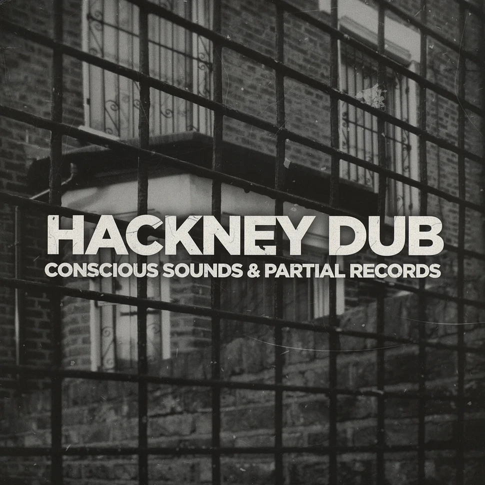 Conscious Sounds & Partial Records - Hackney Dub
