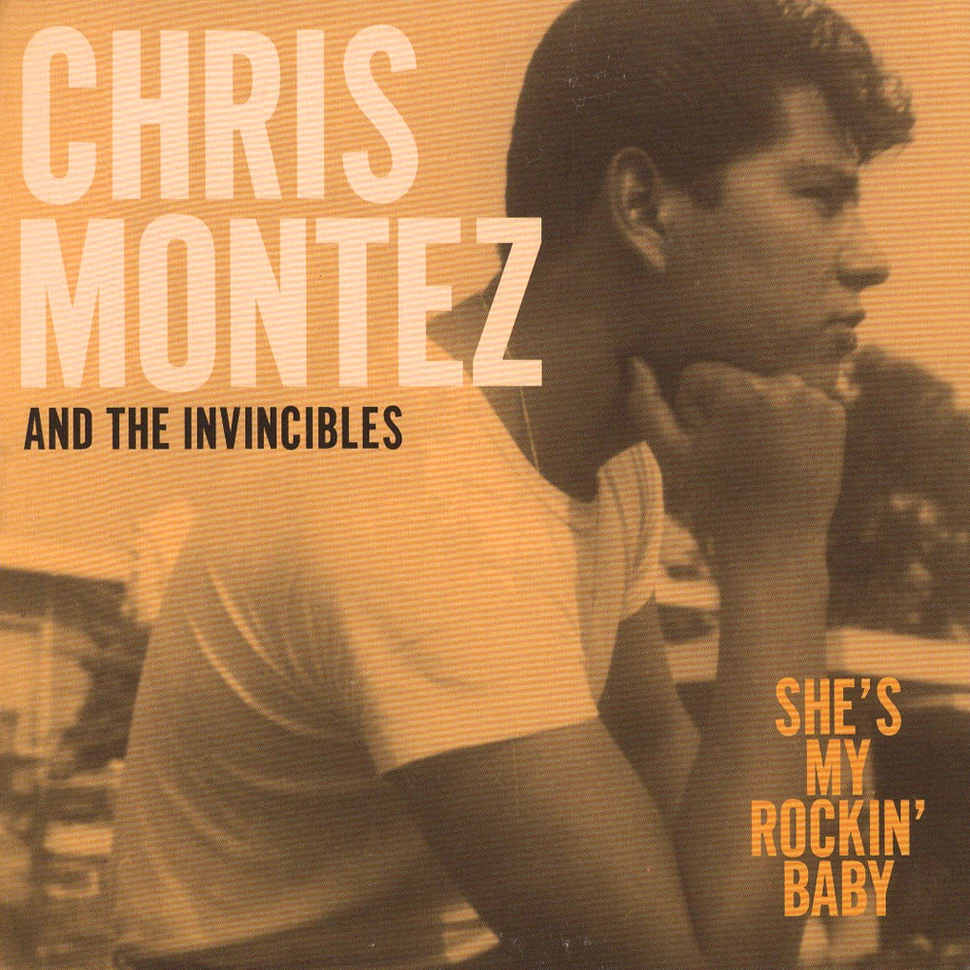 Chris Montez & The Invincibles - She's My Rockin' Baby / Forgive Me