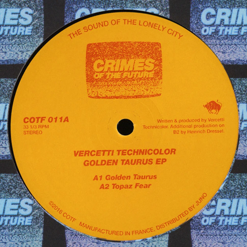 Vercetti Technicolor - Golden Taurus EP