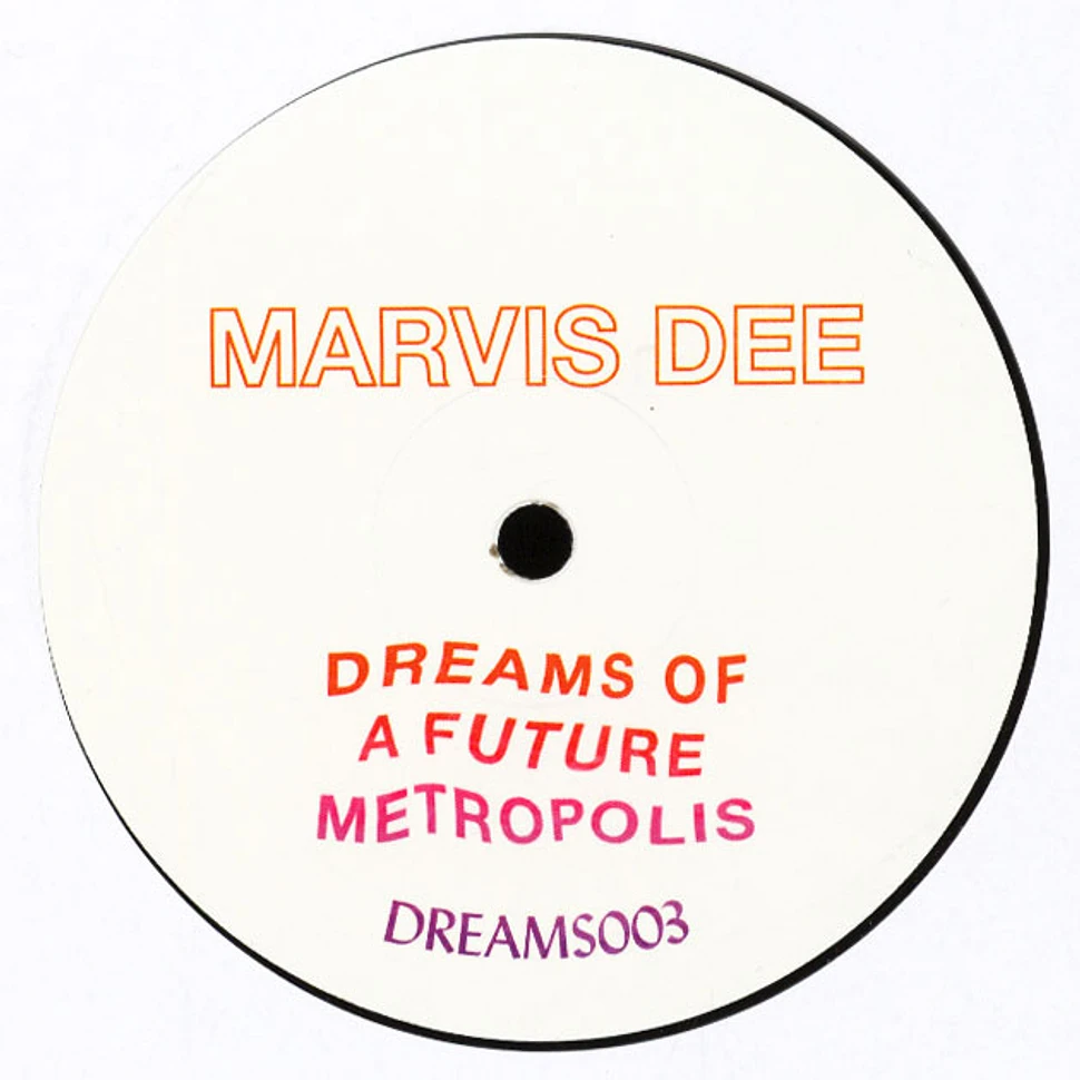 Marvis Dee - Dreams Of A Future Metropolis