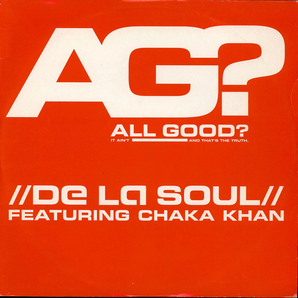 De La Soul Featuring Chaka Khan - All Good?