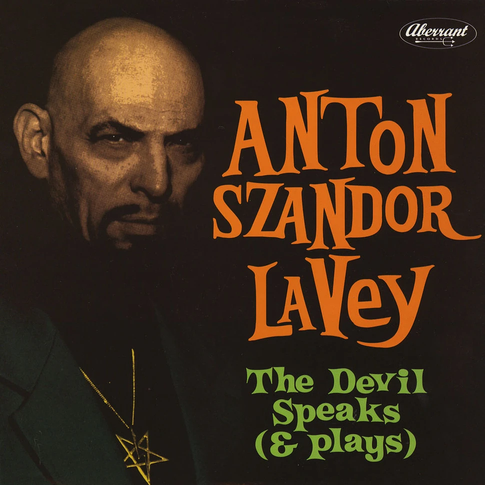 Anton Szandor Lavey - The Devil Speaks (And Plays)