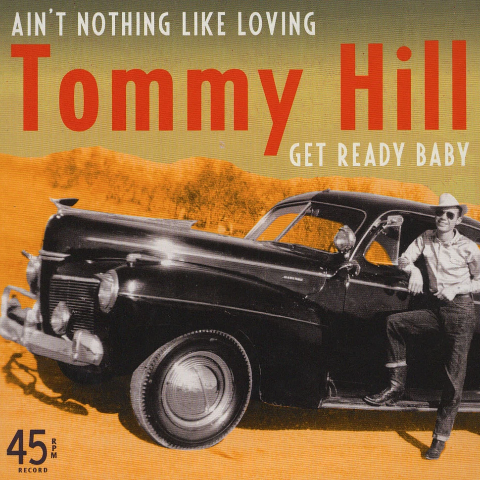 Tommy Hill - Ain't Nothing Like Loving / Get Ready Baby