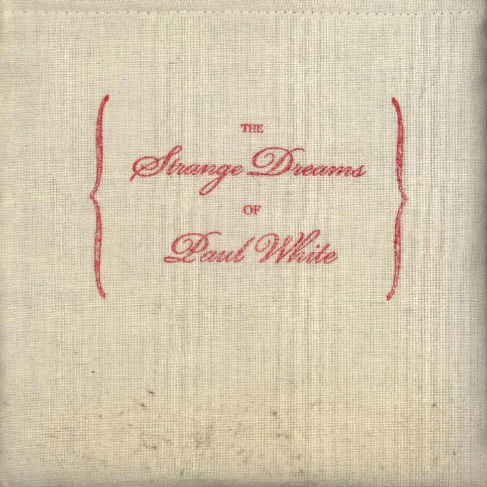 Paul White - The Strange Dreams Of Paul White