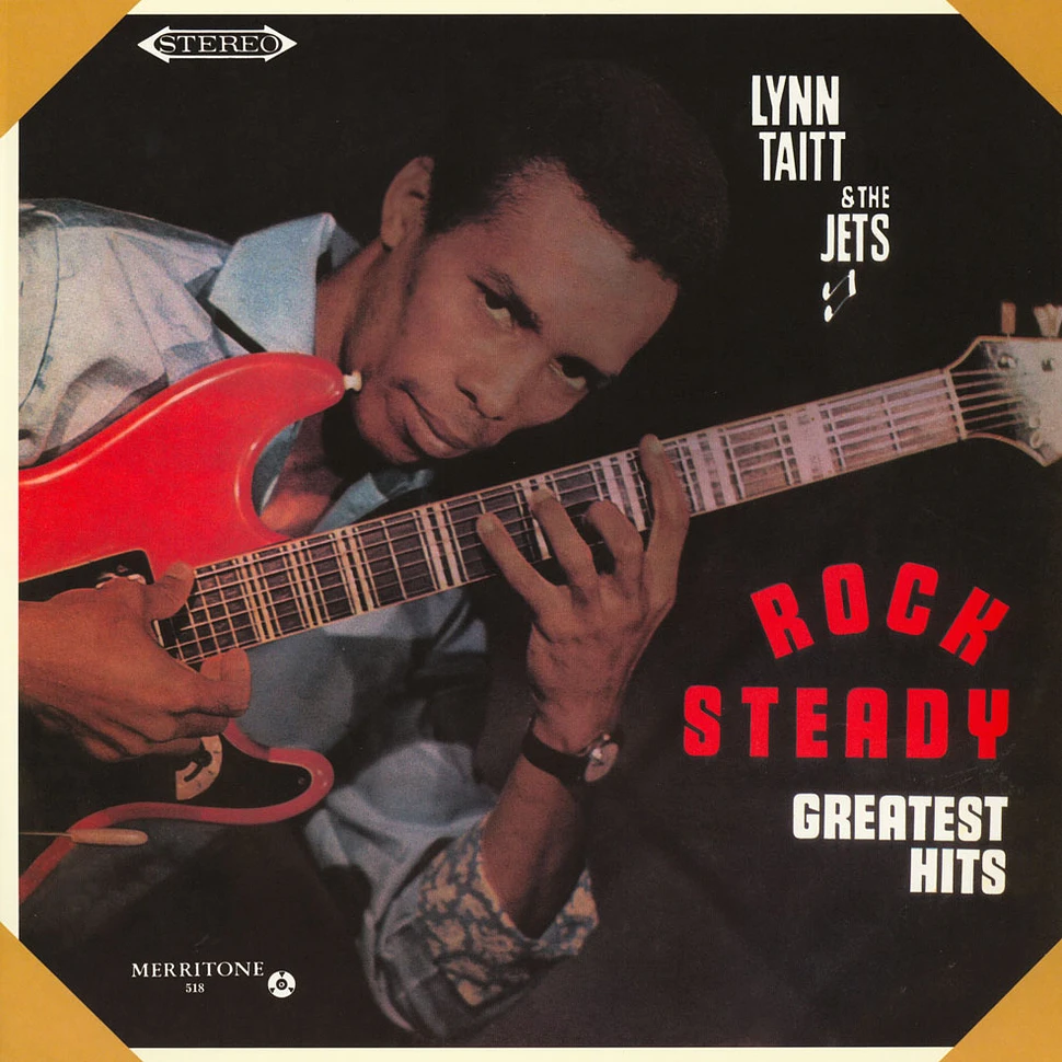 Lynn Taitt & The Jets - Rock Steady Greatest Hits