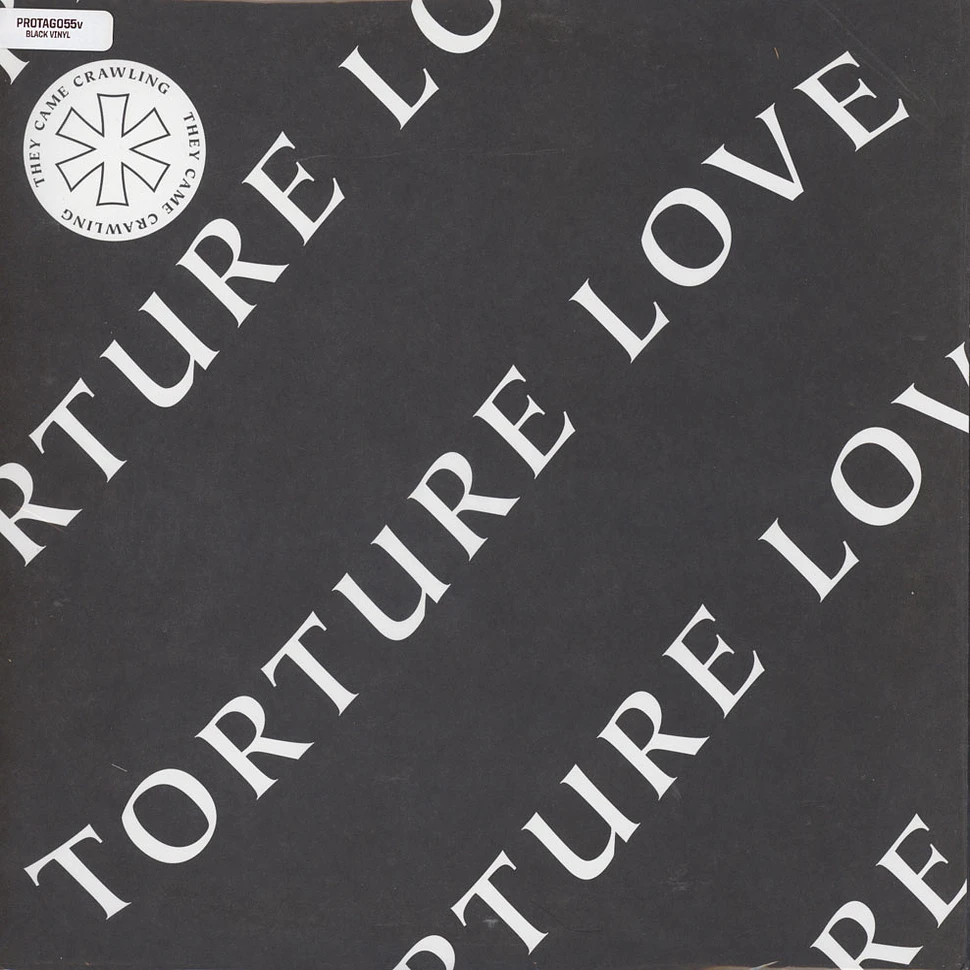 Torture Love - They Came Crawling