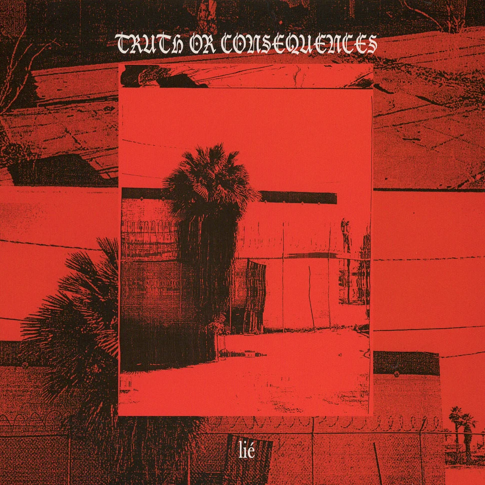Lié - Truth Or Consequences