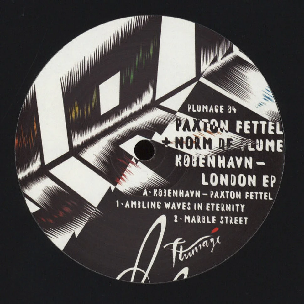 Norm De Plume / Paxton Fettel - København – London EP
