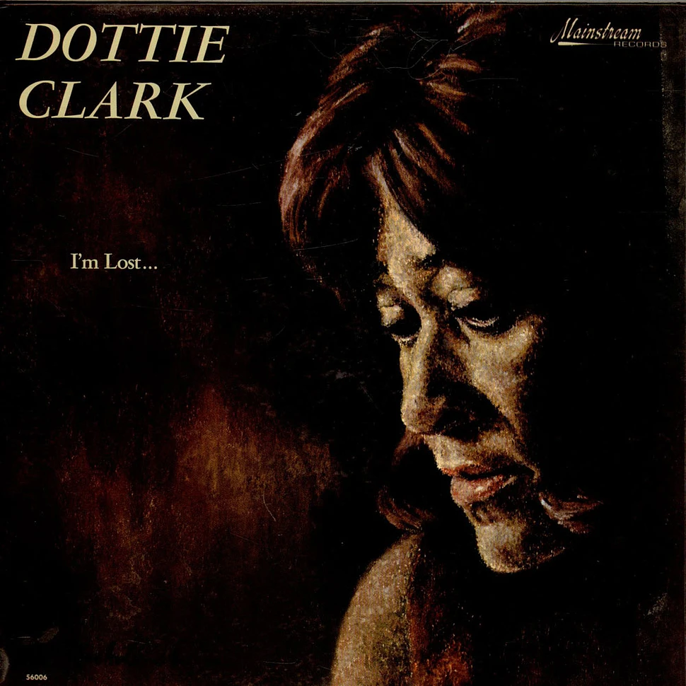 Dottie Clark - I'm Lost