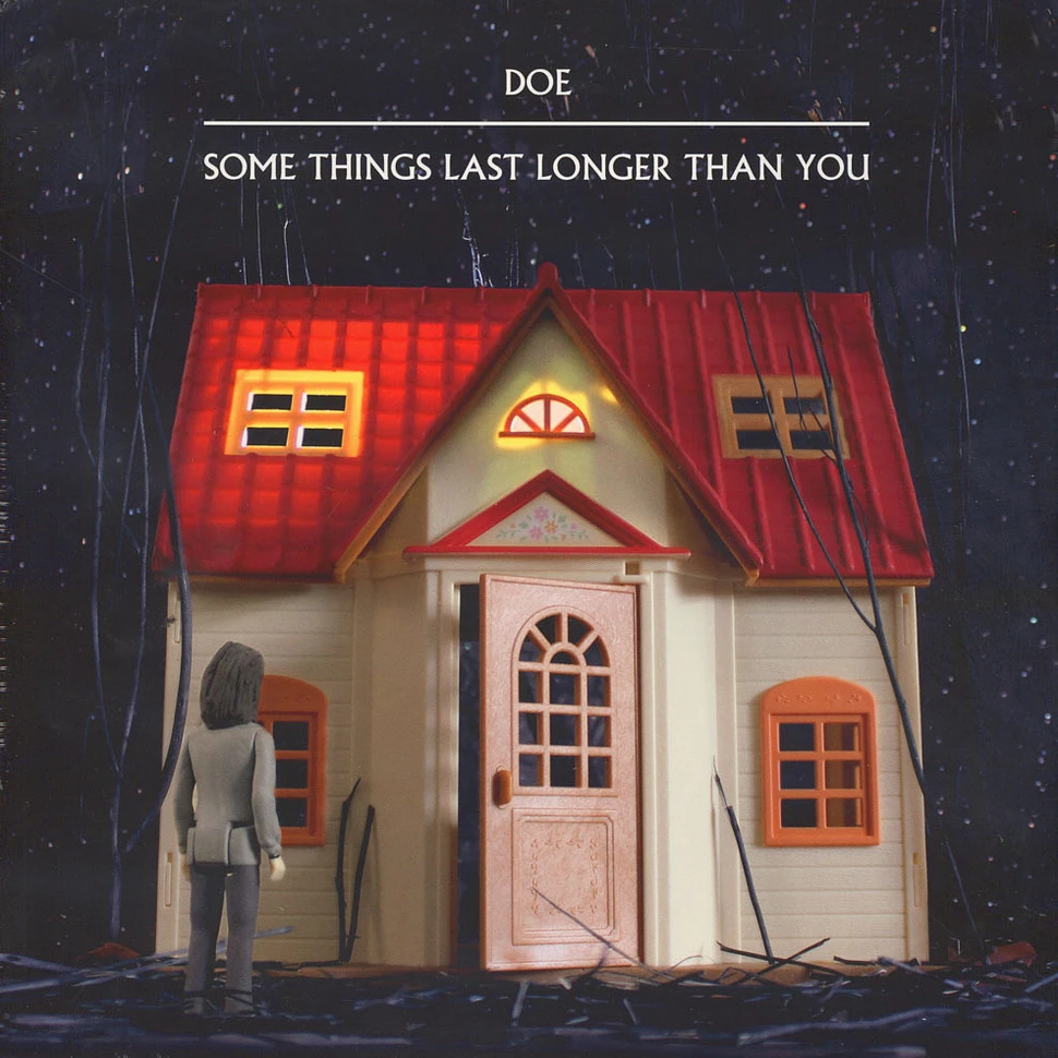 Doe - Some Things Last Longer Than You