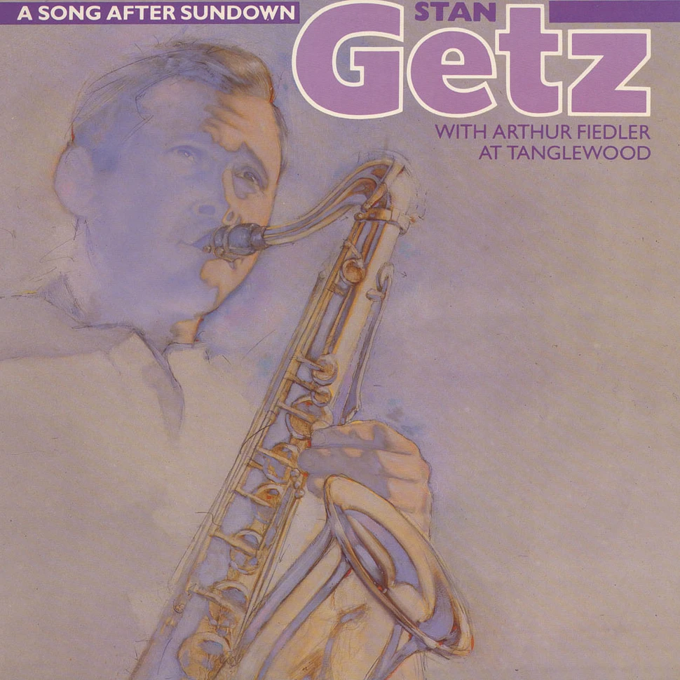 Stan Getz With Arthur Fiedler - A Song After Sundown (Stan Getz With Arthur Fiedler At Tanglewood)