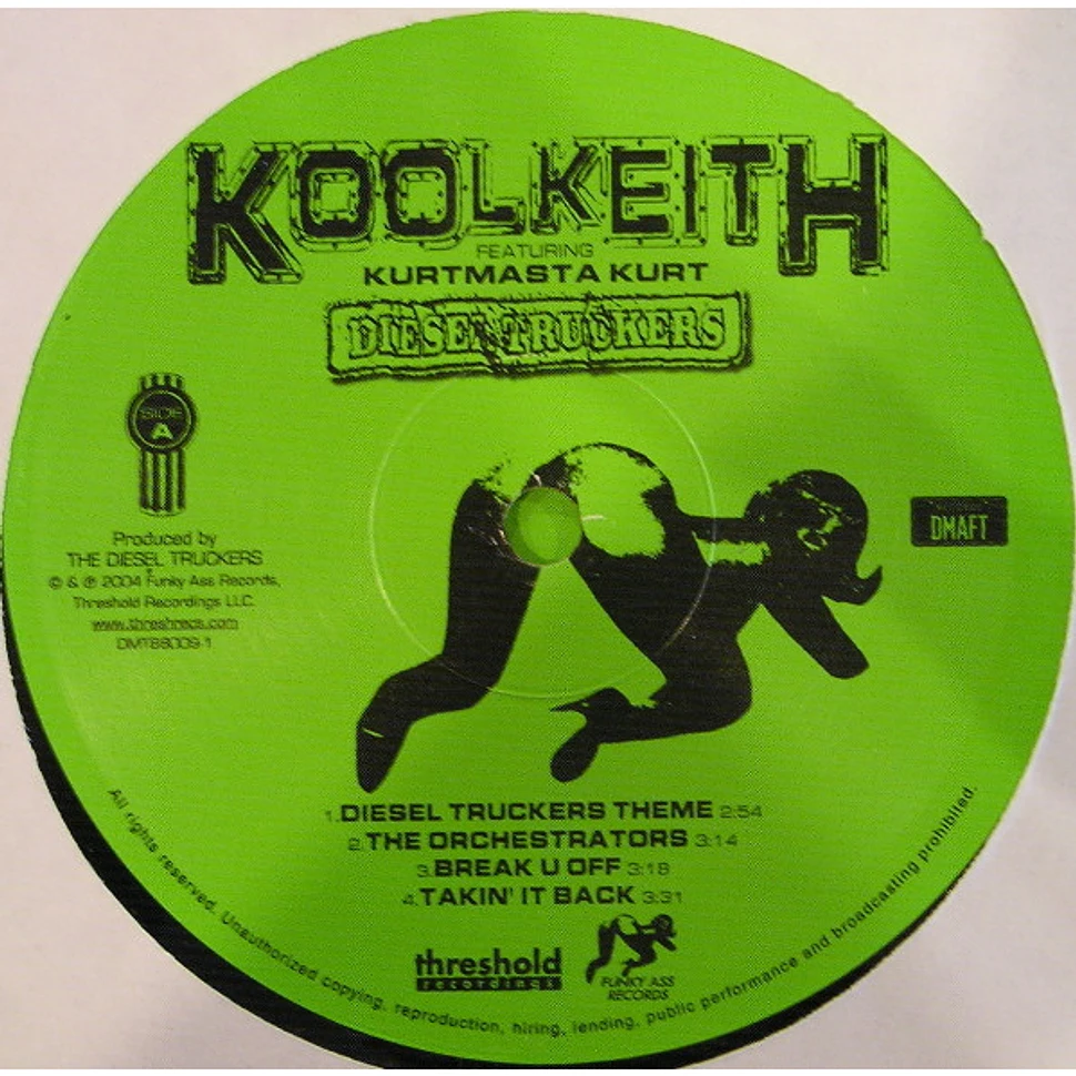 Kool Keith Featuring Kut Masta Kurt - Diesel Truckers