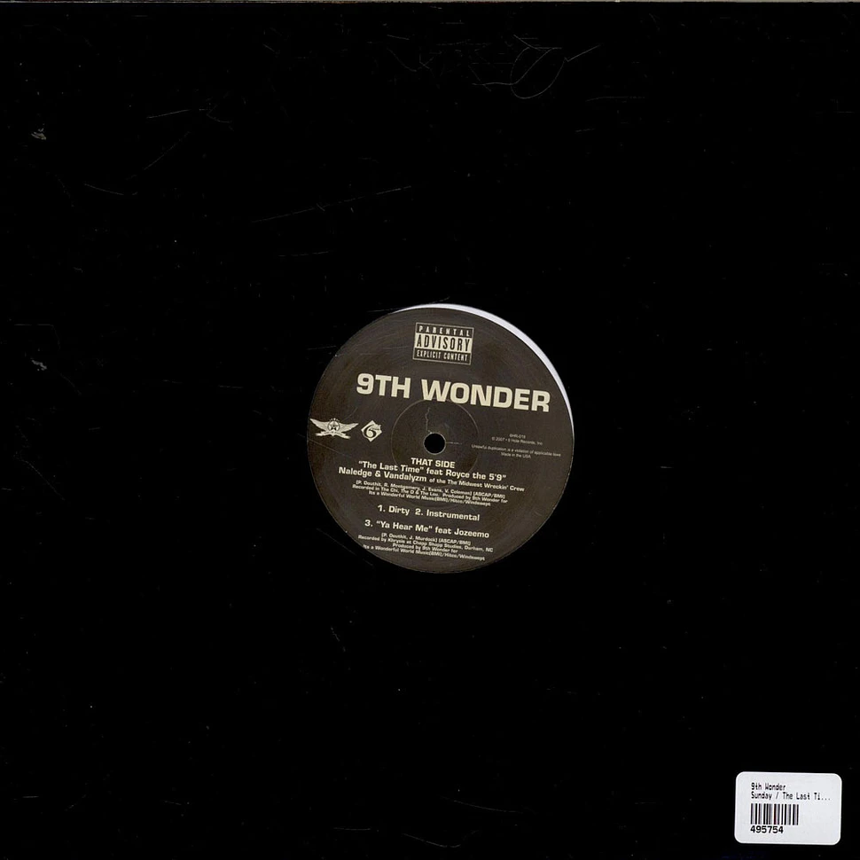 9th Wonder - Sunday / The Last Time / Ya Hear Me