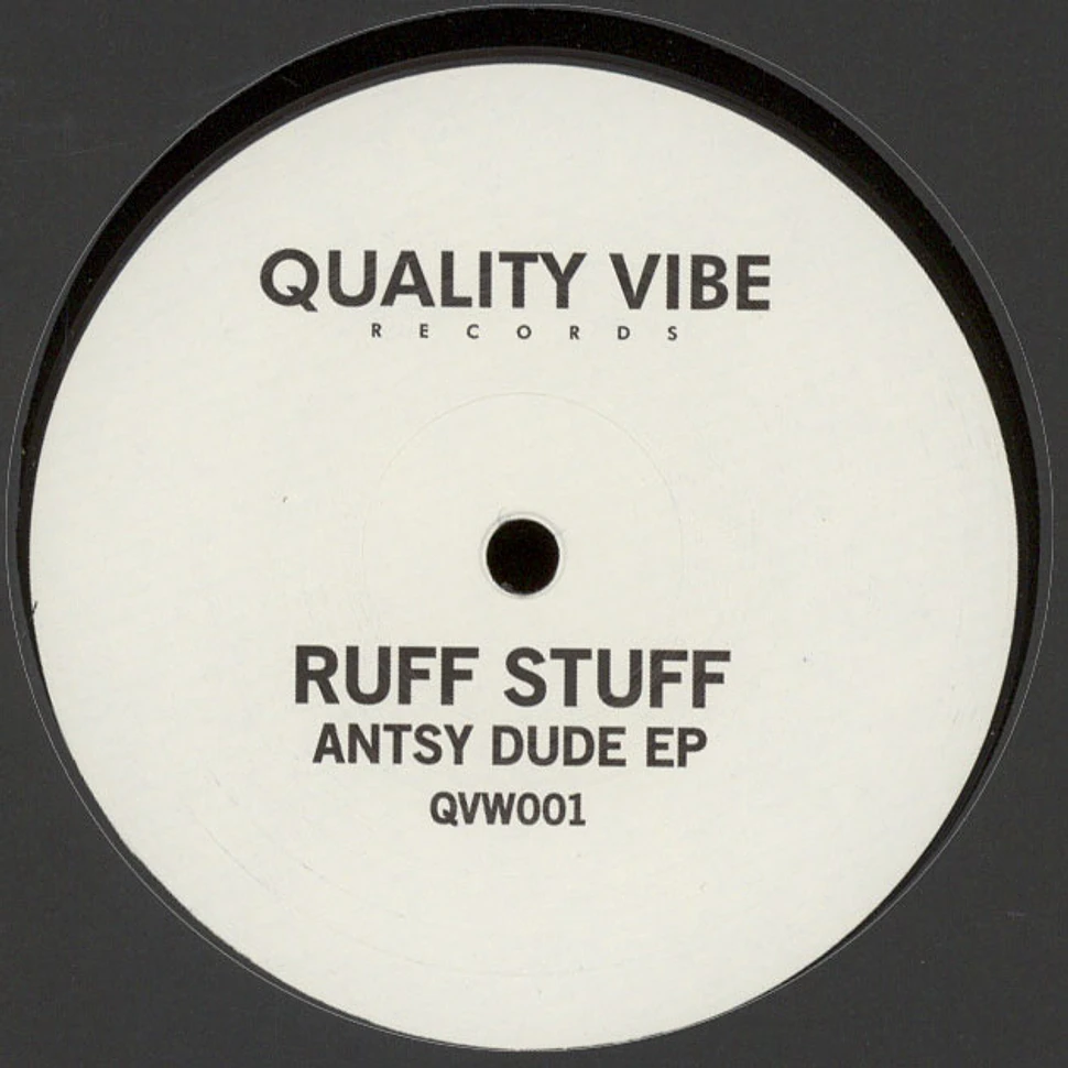 Ruff Stuff - Antsy Dude EP