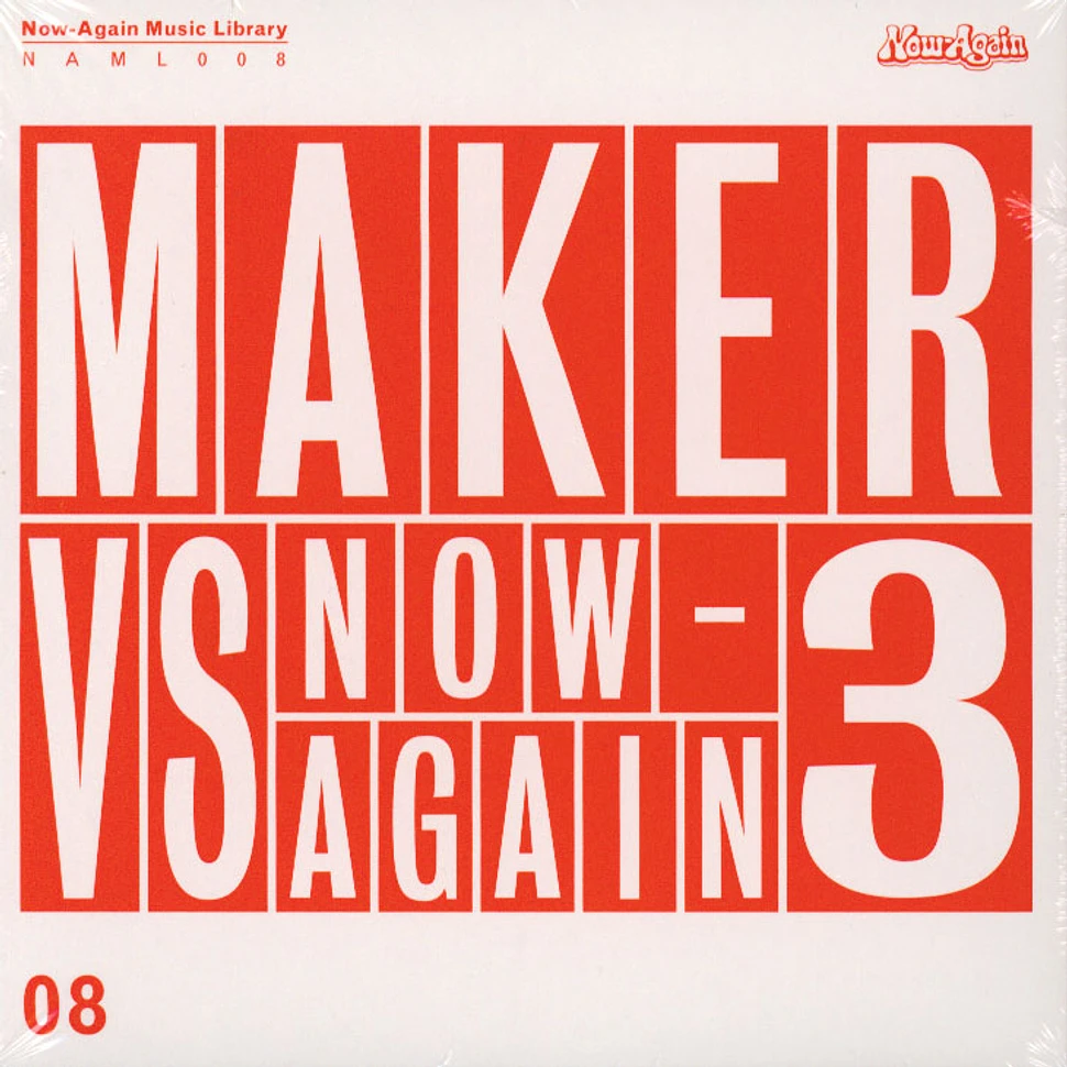 Maker - Maker Vs. Now Again Volume 3
