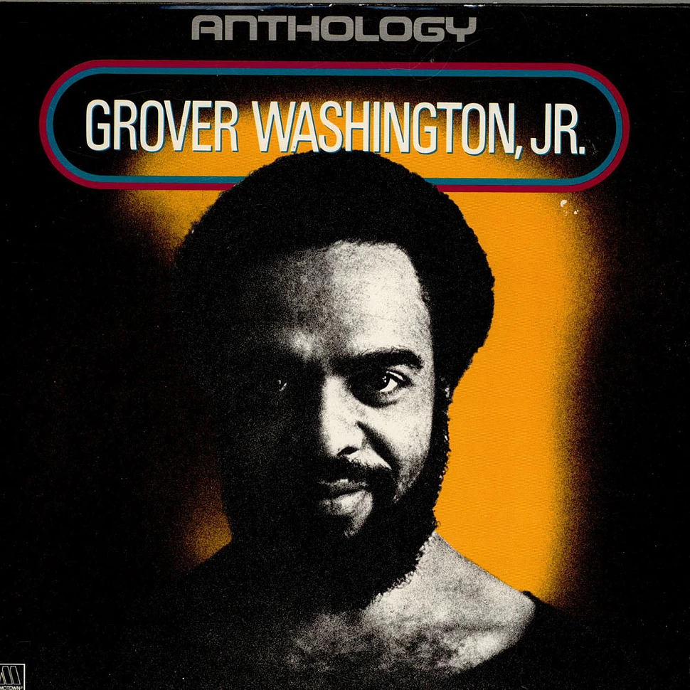 Grover Washington, Jr. - Anthology