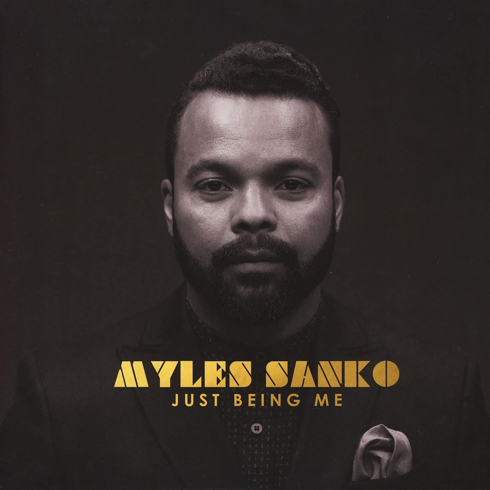 Myles Sanko - Just Being Me