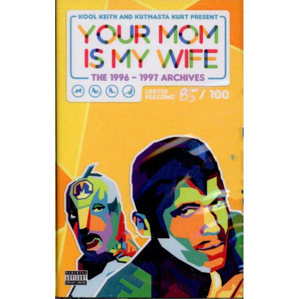 Kool Keith & Kutmasta Kurt - Your Mom Is My Wife