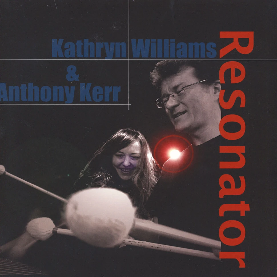 Kathryn Williams & Anthony Kerr - Resonator