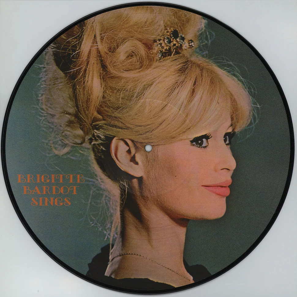 Brigitte Bardot - Sings Picture Disc Edition