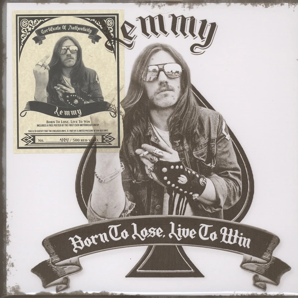 Lemmy Kilmister of Motörhead - Born To Lose, Live To Win