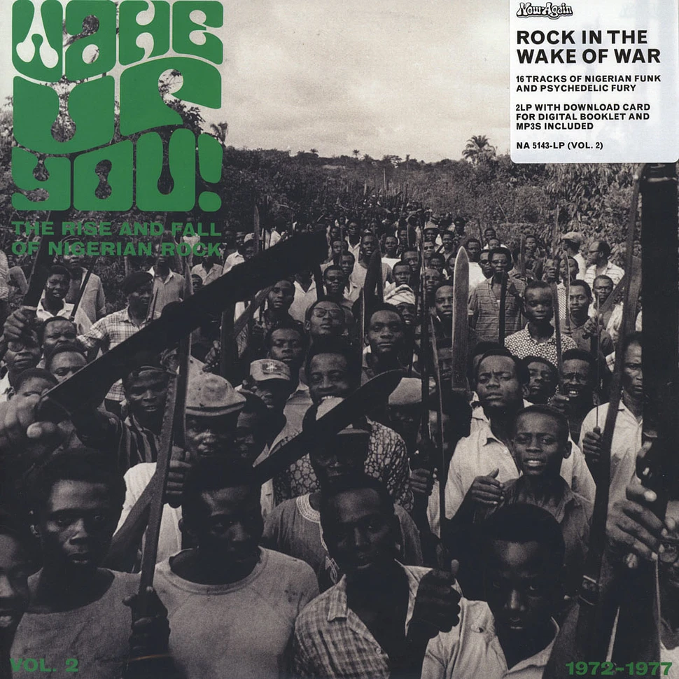 V.A. - Wake Up You Volume 2: The Rise & Fall Of Nigerian Rock Music (1972 - 1977)