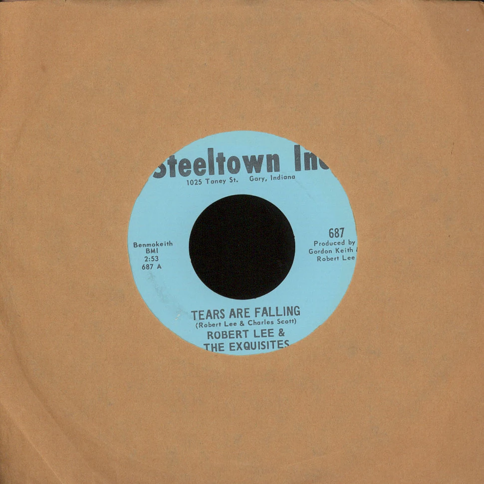 Robert Lee & The Exquissites - Tears Are Falling / Lisa