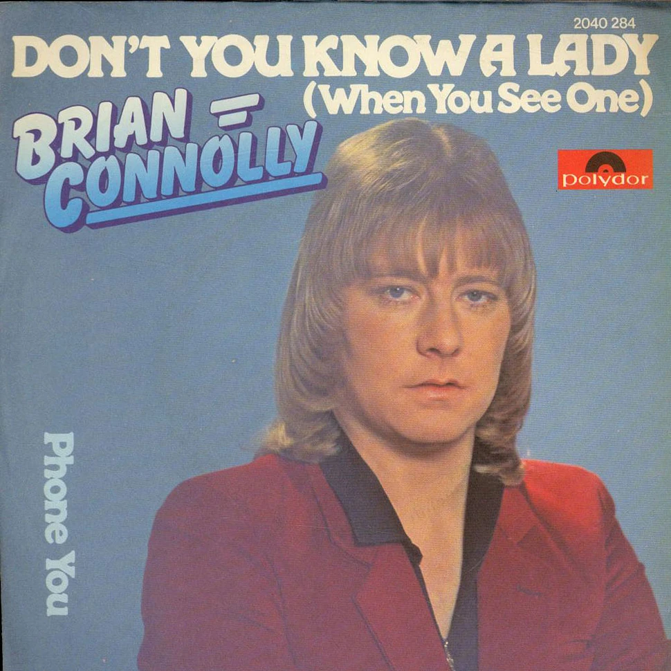 Brian Connolly - Don't You Know A Lady
