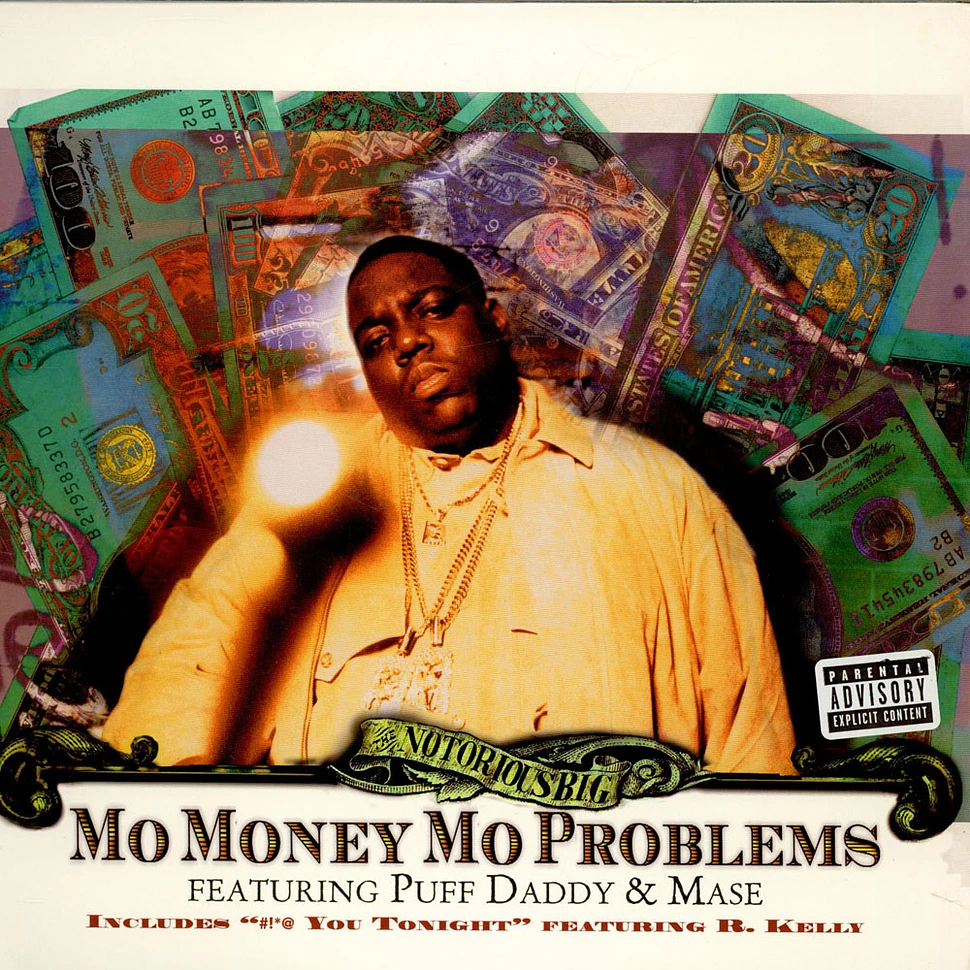 Notorious B.I.G. Featuring Puff Daddy & Mase - Mo Money Mo Problems