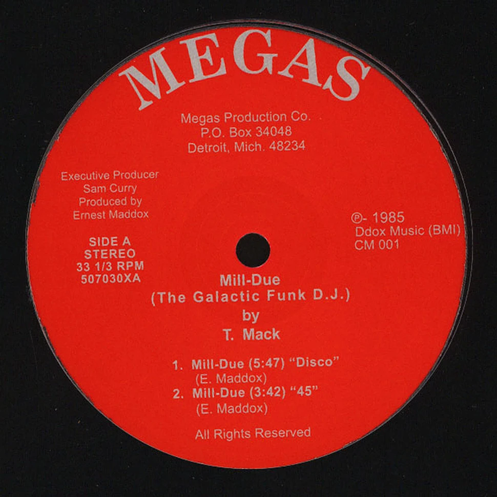 T Mack - Mill-Due (The Galactic Funk D.J.)