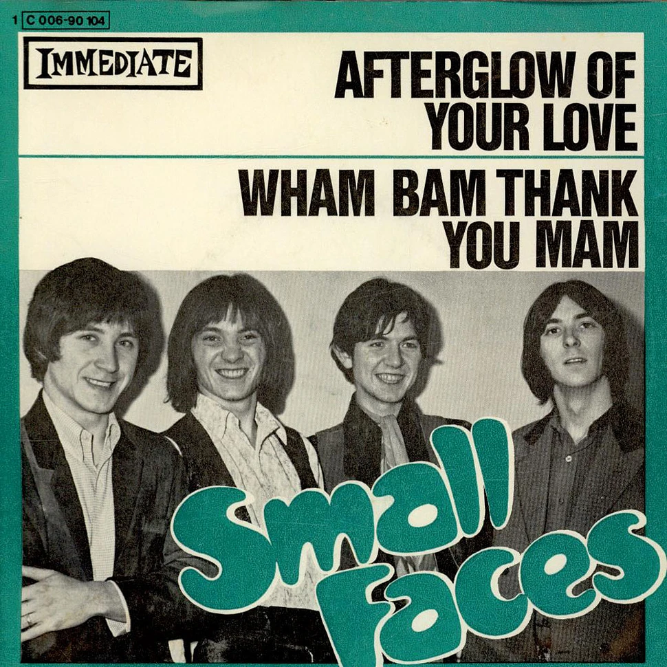 Small Faces - Afterglow Of Your Love / Wham Bam Thank You Mam