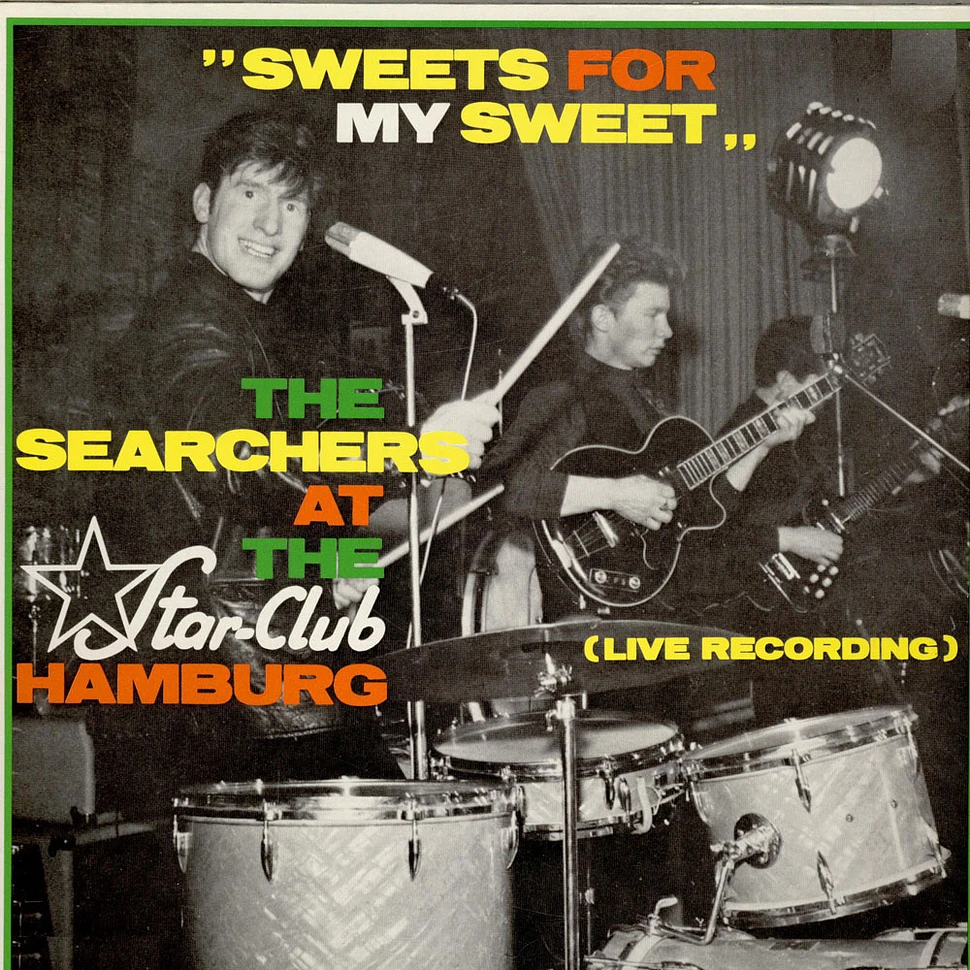 The Searchers - "Sweets For My Sweet" - The Searchers At The Star-Club Hamburg (Live Recording)