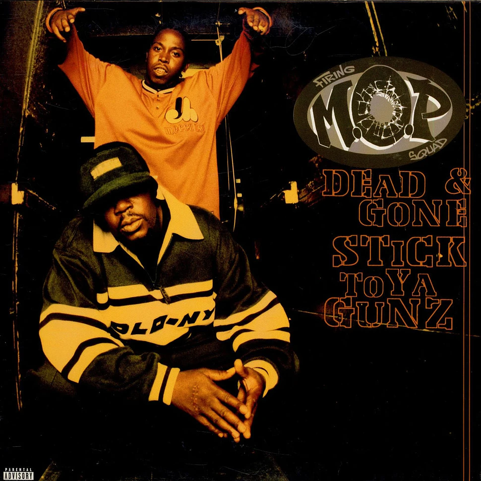 M.O.P. - Dead & Gone / Stick To Ya Gunz