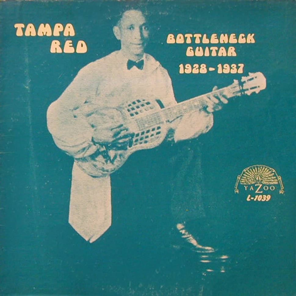 Tampa Red - Bottleneck Guitar 1928-1937