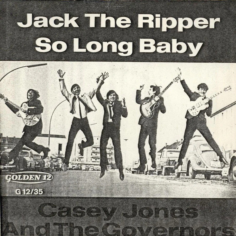 Casey Jones & The Governors - Jack The Ripper / So Long Baby